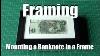 How To Frame A Banknote Dollar Bill Or Similar