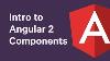 Tutorial An Introduction To Angular 2 Components